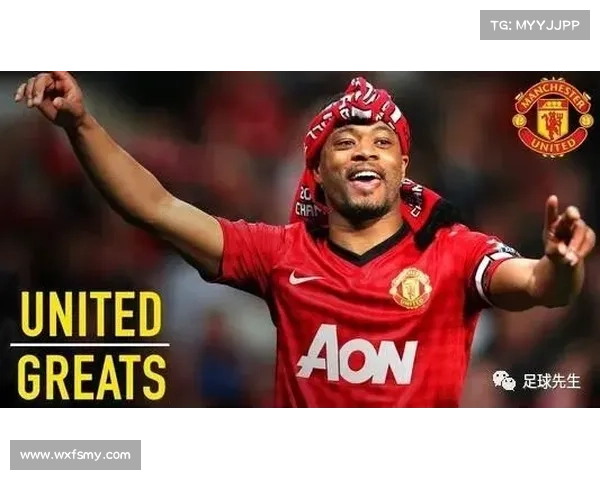 埃弗拉的足球传奇之路：从曼联英雄到世界足坛的多重荣誉